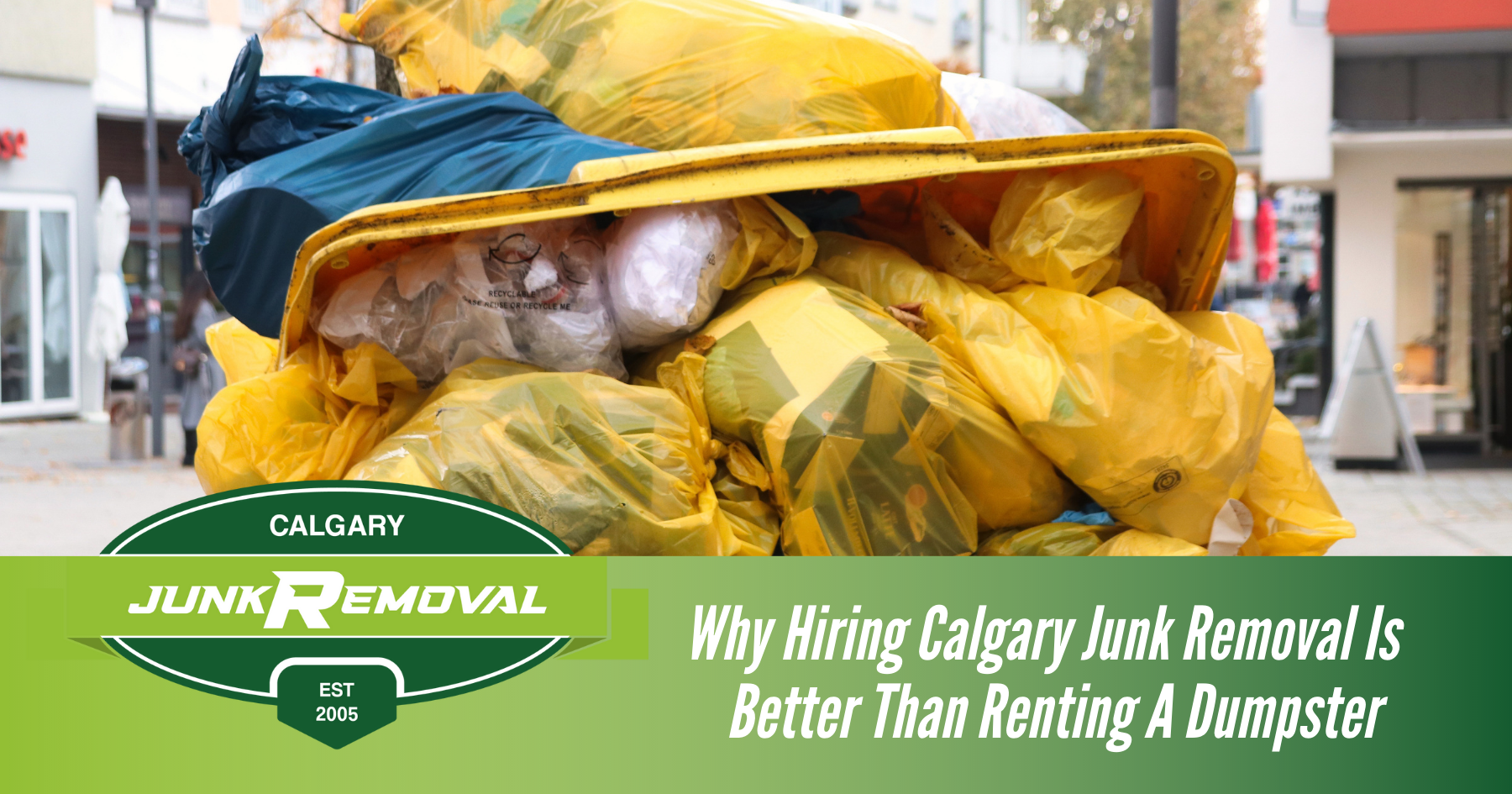 Why Hiring Calgary Junk Removal Is Better Than Renting A Dumpster