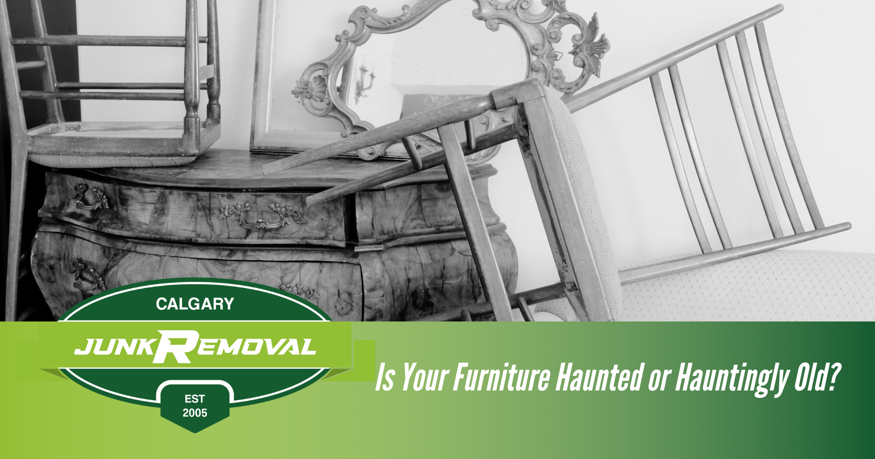 Is Your Furniture Haunted or Hauntingly Old? 